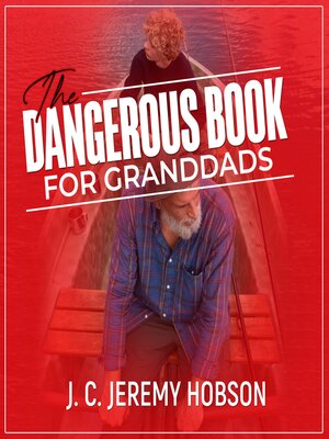 cover image of The Dangerous Book for Granddads